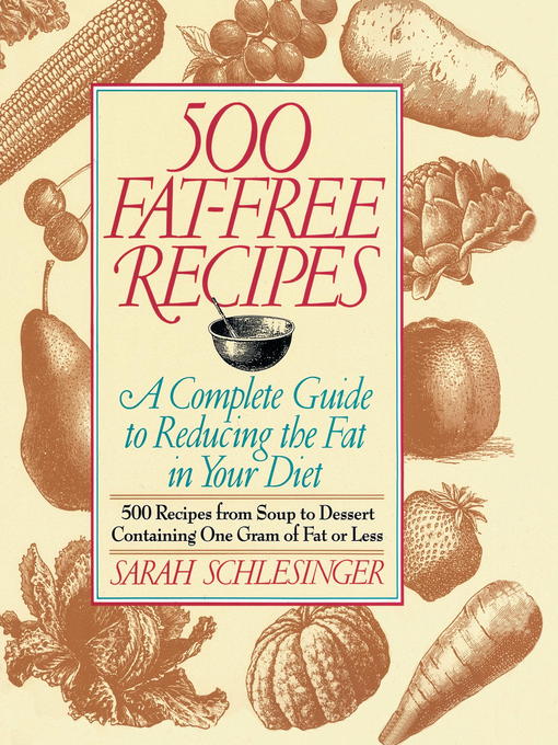 Title details for 500 Fat Free Recipes by Sarah Schlesinger - Available